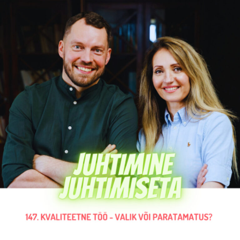 147. Kvaliteetne töö – valik või paratamatus?