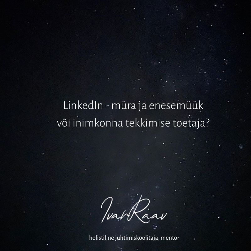 On the background of the constellation, the text reads:
LinkedIn - noise and self-promotion or a contributor to the emergence of humanity?