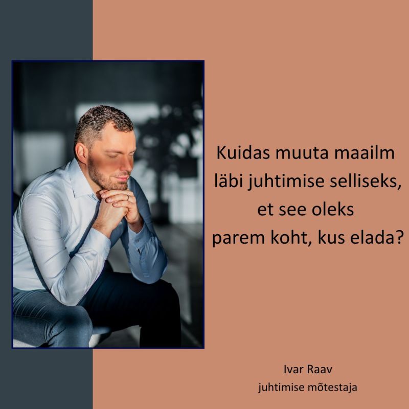 Text on the picture: How to make the world a better place to live in through leadership.